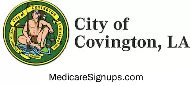 Enroll in a Covington Louisiana Medicare Plan.