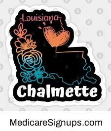 Enroll in a Chalmette Louisiana Medicare Plan.