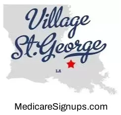 Enroll in a Village St. George Louisiana Medicare Plan.